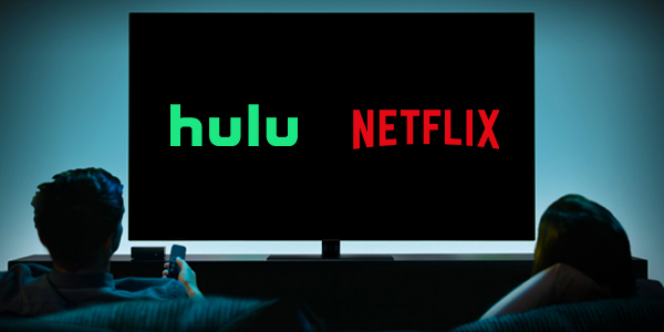 Viewers of both Hulu and Netflix streaming services